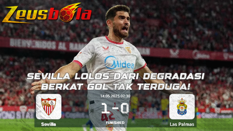 Drama di Ramón Sánchez Pizjuán Sevilla Selangkah Lagi Lolos dari Degradasi Berkat Gol Pemain Tak Terduga