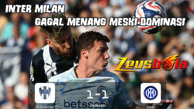 Inter Milan Gagal Menang Meski Dominasi, Monterrey Gagalkan Debut Manis Chivu