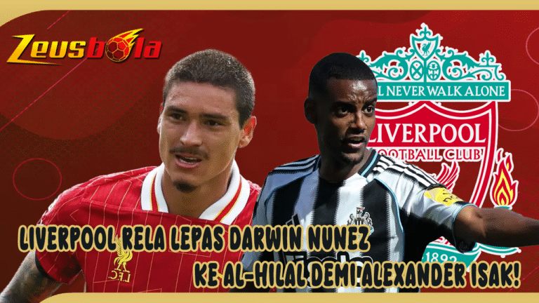 Liverpool Rela Lepas Darwin Nunez ke Al-Hilal Demi Alexander Isak Transfer Pemecah Rekor Segera Terjadi