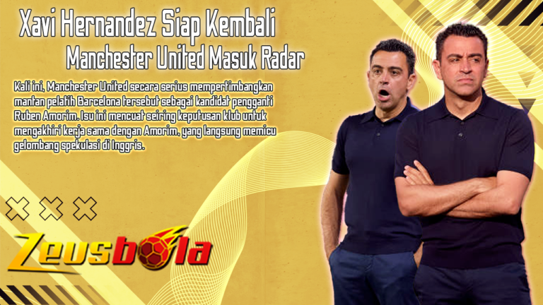 Xavi Hernandez Siap Kembali ke Pinggir Lapangan, Manchester United Masuk Radar