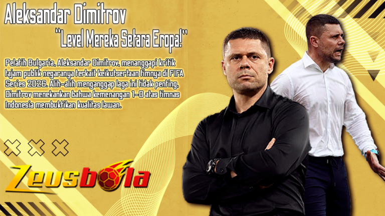 Aleksandar Dimitrov Bungkam Kritikan, Puji Timnas Indonesia “Level Mereka Setara Eropa!”